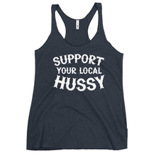Load image into Gallery viewer, Support Your Local Hussy Women&#39;s Racerback Tank
