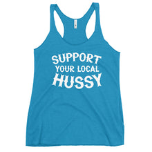 Load image into Gallery viewer, Support Your Local Hussy Women's Racerback Tank